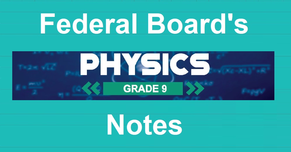 Physics Notes for Class 9